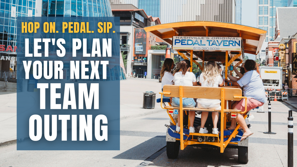photo of a group of people on a pedal tavern in nashville with "hop on, pedal, sip Let's plan your next team outing on the graphic