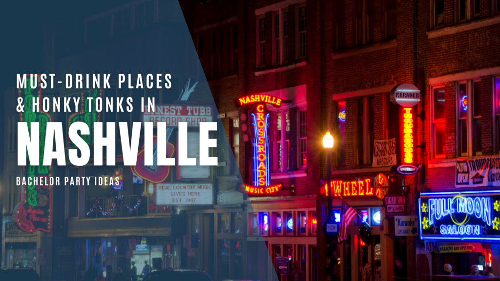 nashville honky tonk guide of bachelor parties