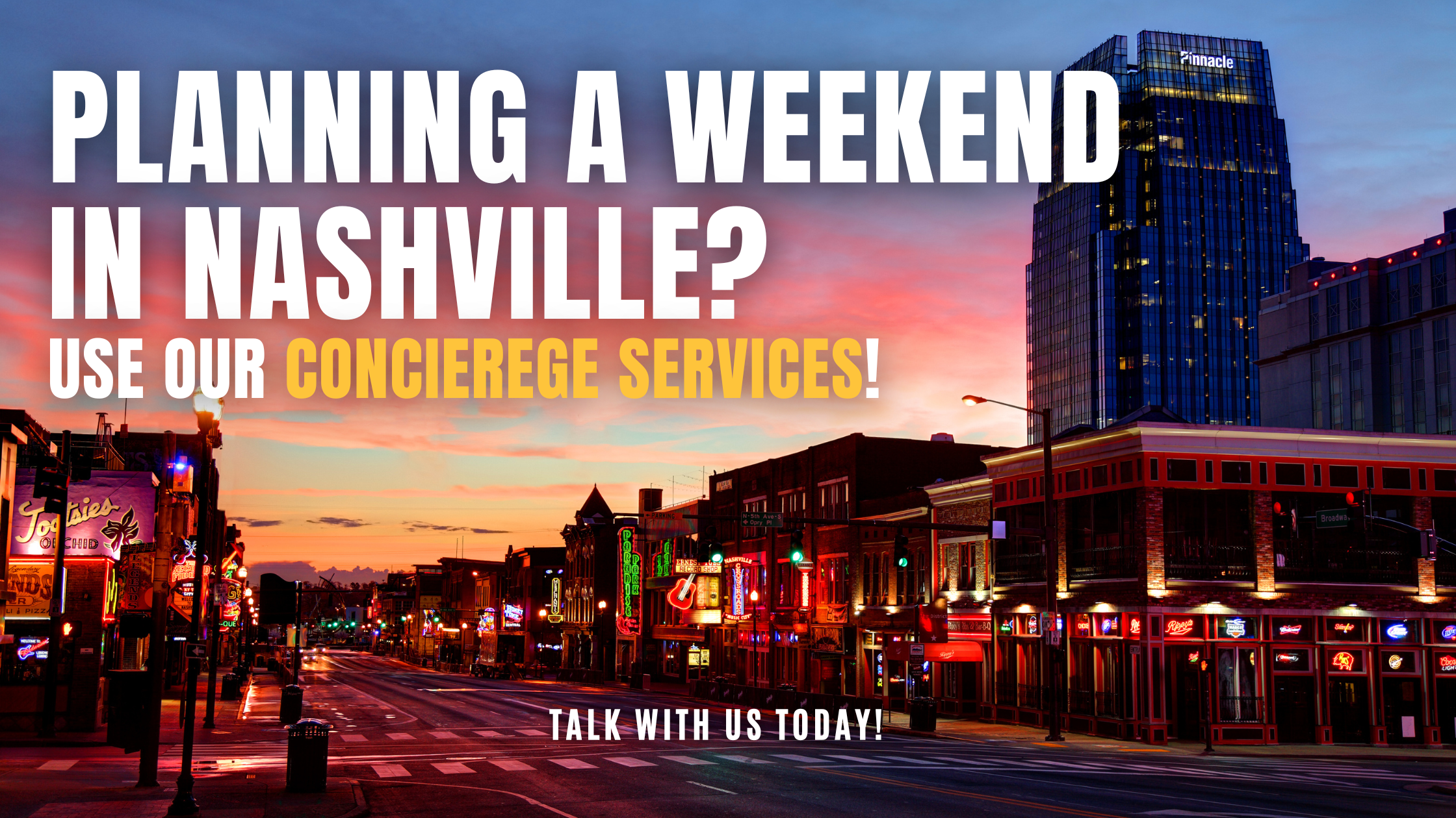 downtown nashville at sunset with text overlay that says "planning a weekend in nashville? use our concierge services!"